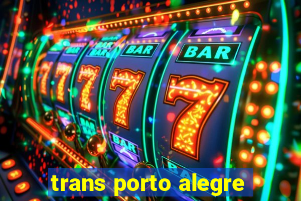 trans porto alegre